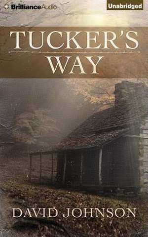 Tucker's Way de David Johnson