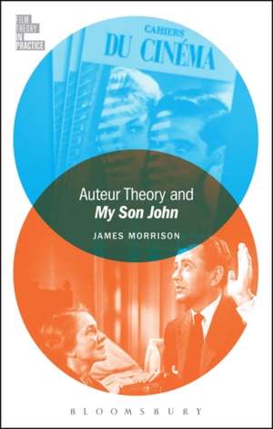 Auteur Theory and My Son John de James Morrison