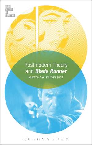 Postmodern Theory and Blade Runner de Matthew Flisfeder