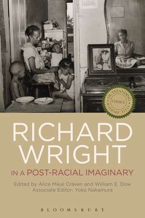 Richard Wright in a Post-Racial Imaginary de Dr. William E. Dow