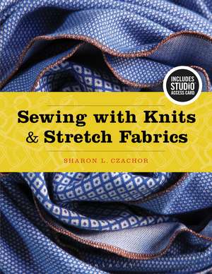 Sewing with Knits and Stretch Fabrics: Bundle Book + Studio Access Card de Sharon Czachor