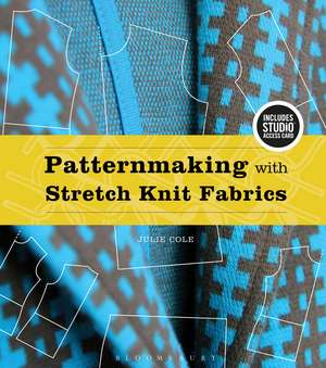 Patternmaking with Stretch Knit Fabrics: Bundle Book + Studio Access Card de Julie Cole