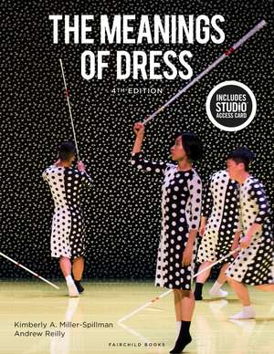 The Meanings of Dress: Bundle Book + Studio Access Card de Kimberly A. Miller-Spillman