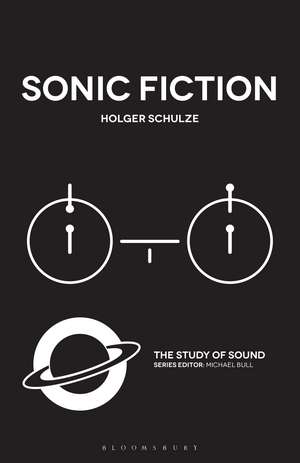 Sonic Fiction de Professor Holger Schulze