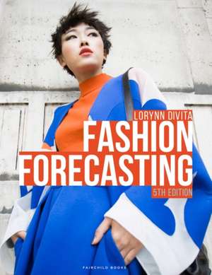 Fashion Forecasting de Lorynn Divita