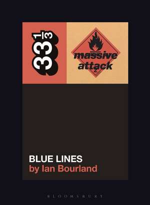 Massive Attack’s Blue Lines de Ian Bourland