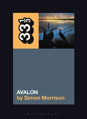 Roxy Music's Avalon de Simon A. Morrison