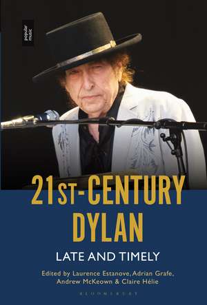 21st-Century Dylan: Late and Timely de Dr. Laurence Estanove