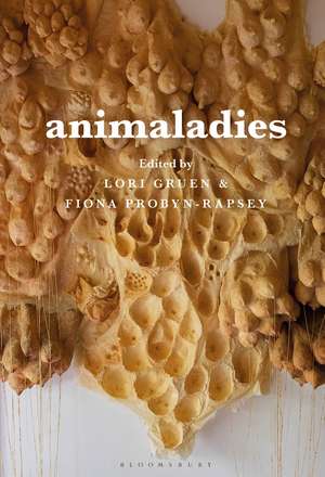 Animaladies: Gender, Animals, and Madness de Lori Gruen