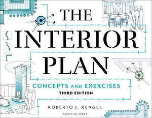 The Interior Plan: Concepts and Exercises - Bundle Book + Studio Access Card de Roberto J. Rengel