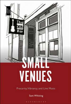 Small Venues de Dr. Sam (Lecturer in Creative IndustriesUniversity of South Australia) Whiting