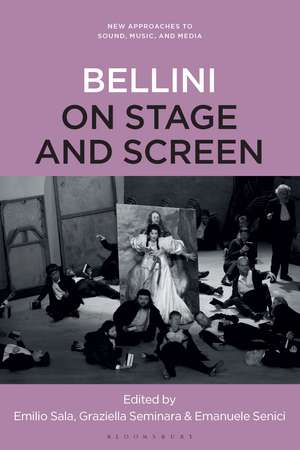 Vincenzo Bellini on Stage and Screen, 1935-2020 de Professor Emilio Sala