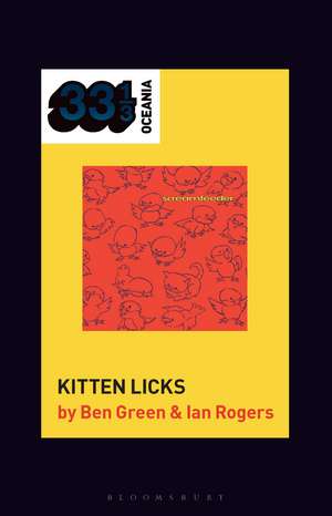 Screamfeeder's Kitten Licks de Dr. Ben Green