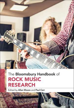 The Bloomsbury Handbook of Rock Music Research de Professor Allan Moore