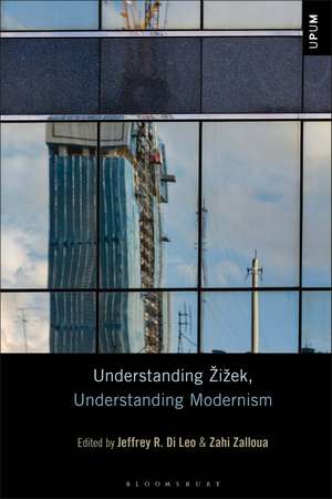 Understanding Zizek, Understanding Modernism de Professor Jeffrey R. Di Leo