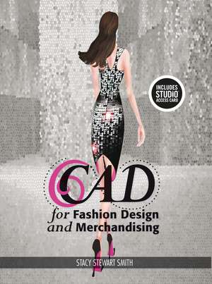 CAD for Fashion Design and Merchandising: Bundle Book + Studio Access Card de Stacy Stewart Smith