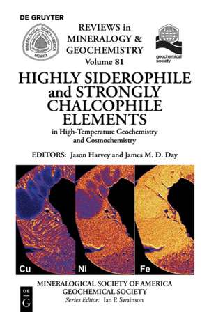 Highly Siderophile and Strongly Chalcophile Elements in High-Temperature Geochemistry and Cosmochemistry de Sonja Aulbach