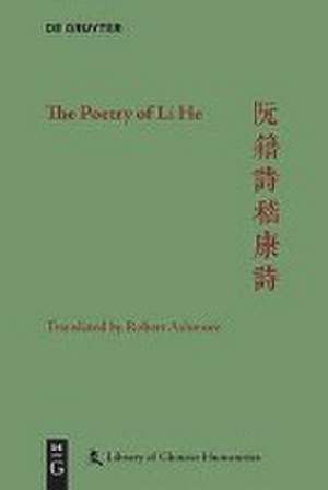 The Poetry of Li He de Robert Ashmore