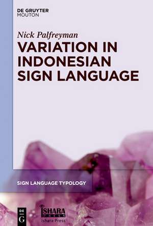 Variation in Indonesian Sign Language de Nick Palfreyman