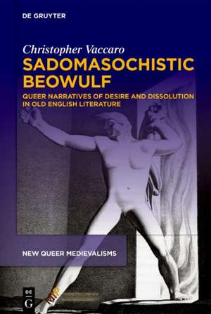 Sadomasochistic Beowulf de Christopher Vaccaro