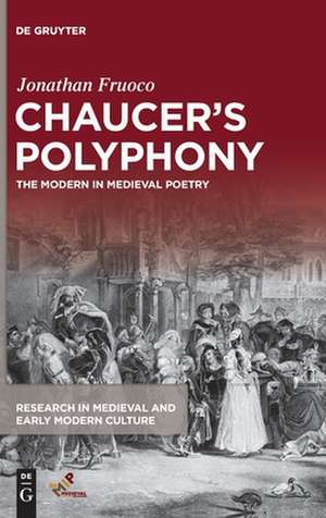 Chaucer's Polyphony de Jonathan Fruoco