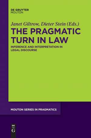 The Pragmatic Turn in Law de Dieter Stein