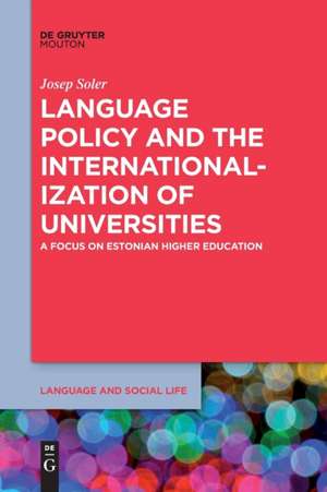 Language Policy and the Internationalization of Universities de Josep Soler