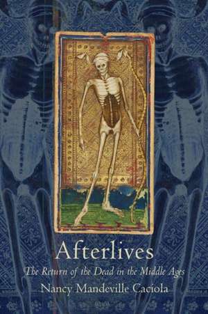 Afterlives de Nancy Mandeville Caciola