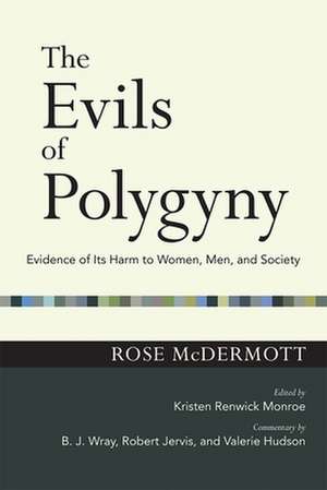 The Evils of Polygyny – Evidence of Its Harm to Women, Men, and Society de Rose Mcdermott