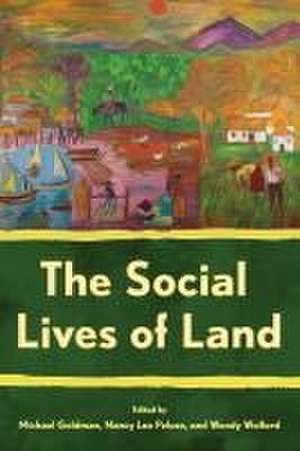 The Social Lives of Land de Michael Goldman