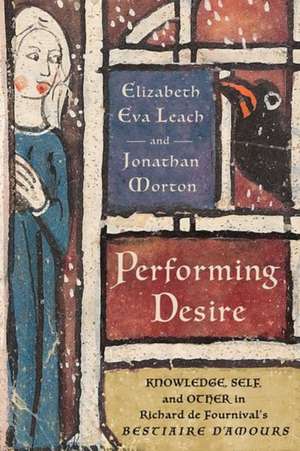 Performing Desire de Elizabeth Eva Leach