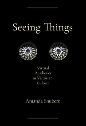 Seeing Things de Amanda Shubert