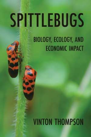 Spittlebugs de Vinton Thompson