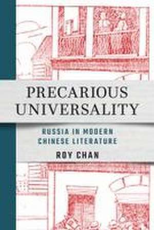 Precarious Universality de Roy Chan