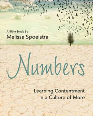 Numbers - Women's Bible Study Participant Workbook de Melissa Spoelstra