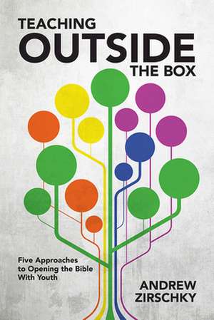 Teaching Outside the Box de Andrew Zirschky