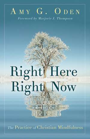 Right Here Right Now de Amy G. Oden