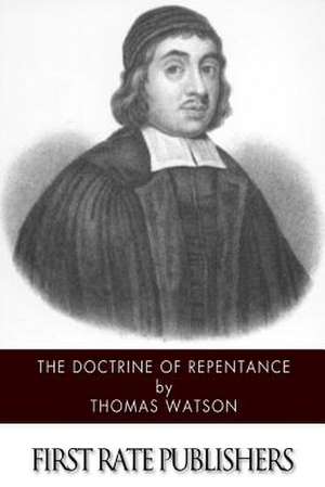 The Doctrine of Repentance de Thomas Watson