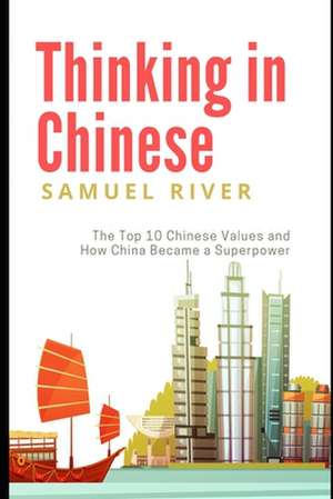 Thinking in Chinese de Samuel River