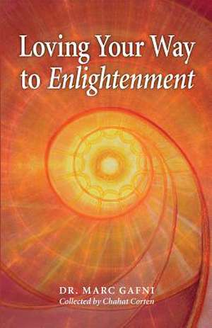 Loving Your Way to Enlightenment