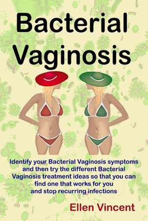 Bacterial Vaginosis de Ellen Vincent