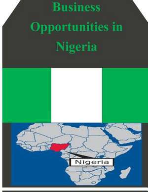 Business Opportunities in Nigeria de U S Dept of Commerce