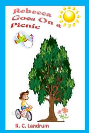 Rebecca Goes on a Picnic de R. C. Landrum