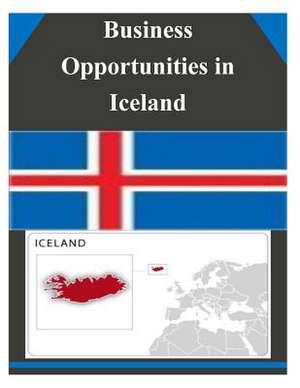 Business Opportunities in Iceland de U S Dept of Commerce