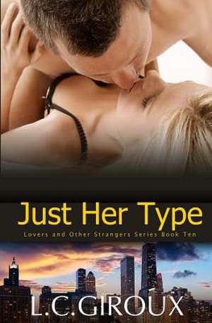 Just Her Type de L. C. Giroux