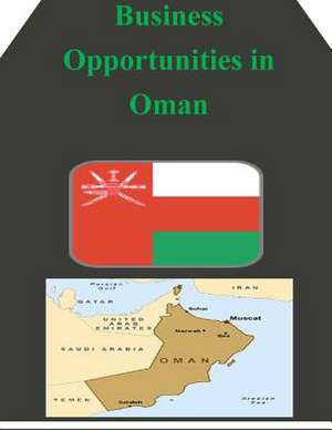 Business Opportunities in Oman de U S Dept of Commerce