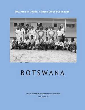 Botswana in Depth de Peace Corps