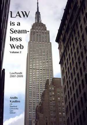 Law Is a Seamless Web - Volume 2 de Andis Kaulins