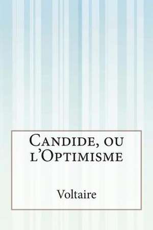 Candide, Ou L'Optimisme de Voltaire