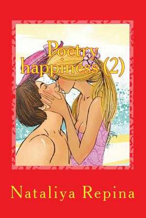 Poetry Happiness (2) de Nataliya Repina